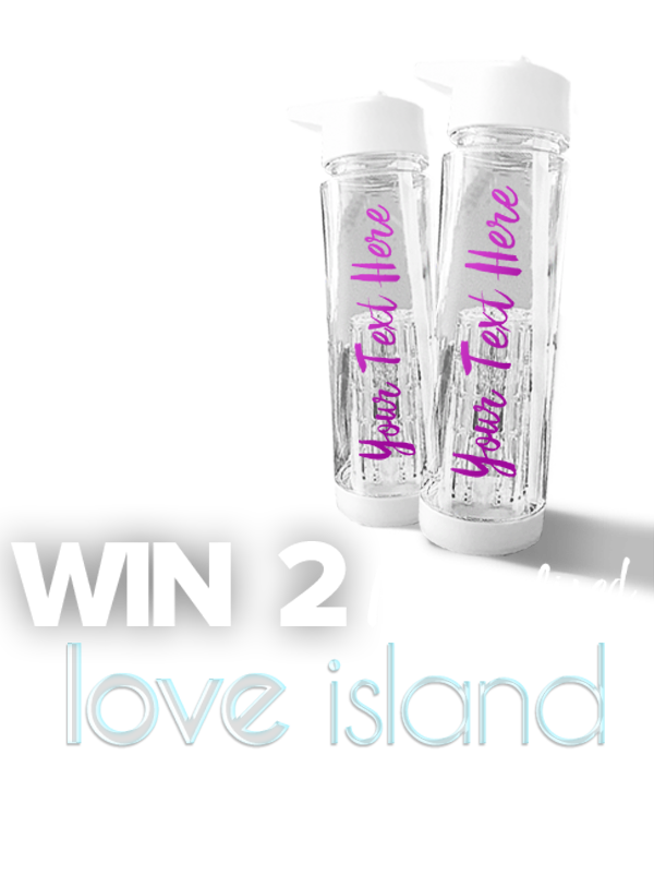 Love island water bottle