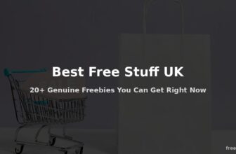 Best Free Stuff UK – 20+ Freebies You Can Get This Month