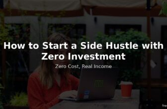 How to Start a Side Hustle with Zero Investment