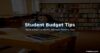 Best Student Budget Tips for the New Academic Year