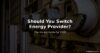 Should you switch energy provider in 2026