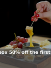 Pong Cheese: 50% off first box – 50% off the first Cheese Club box. Discount app