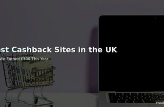 Best Cashback Sites in the UK - How We Earned £300 This Year