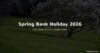 Spring Bank Holiday 2026: Free Days Out, Cheap Deals & Budget Weekend Guide