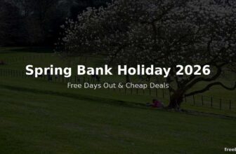 Spring Bank Holiday 2026: Free Days Out, Cheap Deals & Budget Weekend Guide