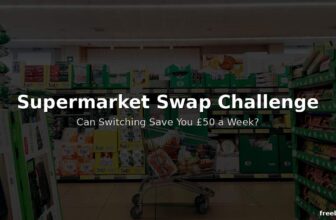 Supermarket Swap Challenge — Can Switching Where You Shop Really Save £50 a Week?