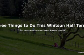 Best Free Things to Do in the UK This Whitsun Half Term 2026