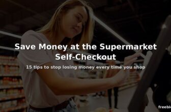 How to Save Money at the Supermarket Self-Checkout