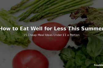 Cheap summer meals under 1 pound a portion UK