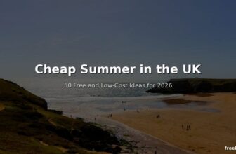 How to Have the Best Cheap Summer in the UK – 50 Free and Low-Cost Ideas