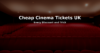 How to Get Cheap Cinema Tickets in the UK – Every Discount and Trick