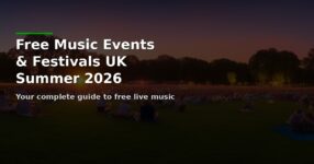 Best Free Music Events and Festivals in the UK This Summer 2026