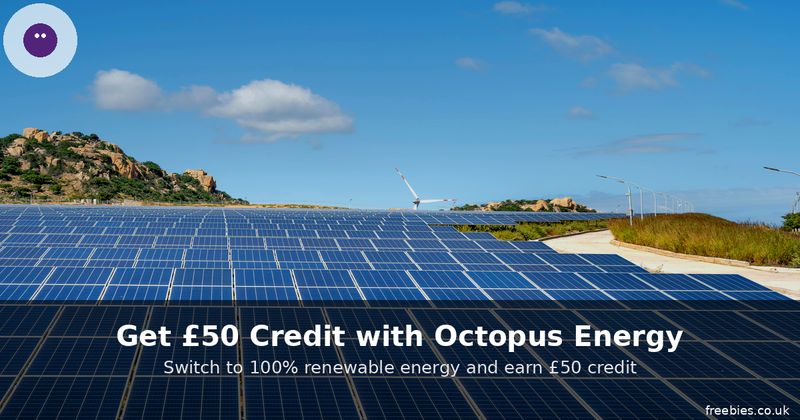 Get £50 Credit with Octopus Energy - Freebies