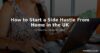 How to Start a Side Hustle From Home in the UK: 10 Realistic Ideas for 2026