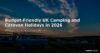 Budget-Friendly UK Camping and Caravan Holidays in 2026
