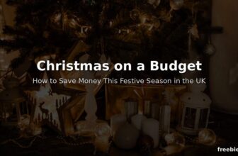 Christmas on a Budget: How to Save Money This Festive Season in the UK