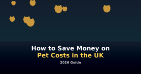 How to Save Money on Pet Costs in the UK – 2026 Guide
