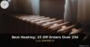 Best Heating: 25 Off Orders Over 250 – 25 off orders over 250 (up to 749.99)