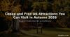 Cheap and Free UK Attractions You Can Visit in Autumn 2026