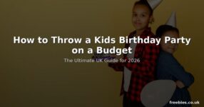 How to Throw a Kids Birthday Party on a Budget in the UK – 2026 Guide