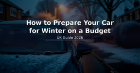 How to Prepare Your Car for Winter on a Budget – UK Guide 2026