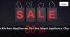 Appliance City: Latest Deals on Kitchen Appliances