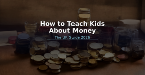 Ceramic piggy bank and jar of pound coins on a wooden desk - how to teach kids about money UK guide 2026