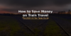 How to Save Money on Train Travel and Rail Fares in the UK – 2026 Guide