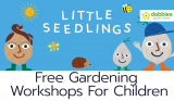 Free Childrens Gardening Workshop at Dobbies