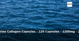 Amazon: 27% Off – Pure Marine Collagen Capsules – 120 Capsules – 1200mg – 2 Mont