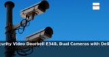 Amazon: 35% Off – eufy Security Video Doorbell E340, Dual Cameras with Delivery