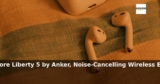 Amazon: 35% Off – soundcore Liberty 5 by Anker, Noise-Cancelling Wireless Earbud