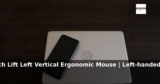 Amazon: 44% Off – Logitech Lift Left Vertical Ergonomic Mouse | Left-handed Wire