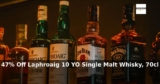 Amazon: 47% Off – Laphroaig 10 YO Single Malt Whisky, 70cl
