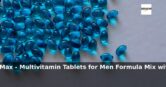 Amazon: 47% Off – Wellman Max – Multivitamin Tablets for Men Formula Mix with Ma