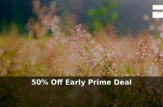 Amazon: 50% Off – Early Prime Deal