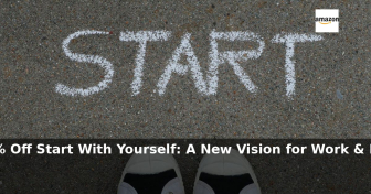 Amazon: 50% Off – Start With Yourself: A New Vision for Work & Life