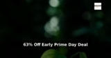 Amazon: 63% Off – Early Prime Day Deal