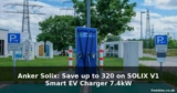 Anker Solix: Save up to 320 on SOLIX V1 Smart EV Charger 7.4kW