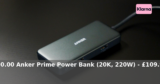 Anker UK: £20.00 – Anker Prime Power Bank (20K, 220W) – £109.99