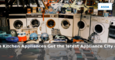 Appliance City: Latest Deals on Kitchen Appliances