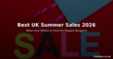 Best UK Summer Sales 2026 – When and Where to Find the Biggest Bargains