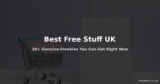 Best Free Stuff UK – 20+ Freebies You Can Get This Month