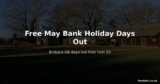 Free May Bank Holiday Days Out in the UK — No-Spend Weekend Guide