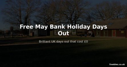 Free May Bank Holiday Days Out in the UK — No-Spend Weekend Guide