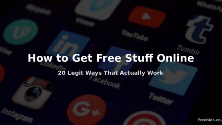 How to Get Free Stuff Online in 2026 – 20 Legit Ways That Actually Work