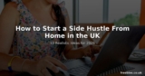 How to Start a Side Hustle From Home in the UK: 10 Realistic Ideas for 2026