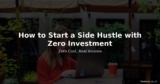 How to Start a Side Hustle with Zero Investment