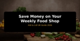 How to Save Money on Your Weekly Food Shop at Aldi and Lidl – UK 2026 Guide