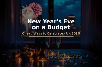 New Year’s Eve on a Budget – Cheap Ways to Celebrate in the UK 2026